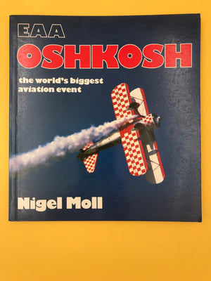 EAA OSHKOSH — the world's biggest aviation event —
