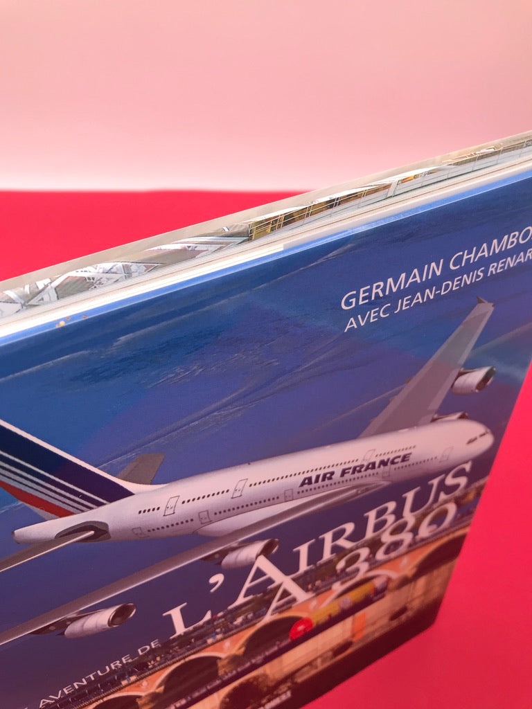 LA GRANDE AVENTURE DE L'AIRBUS A380