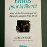 Envols pour la liberté — Neuf récits d'évasion par air d'Europe occupée, 1941 - 1943 —