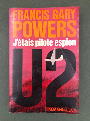 J'étais pilote espion U2