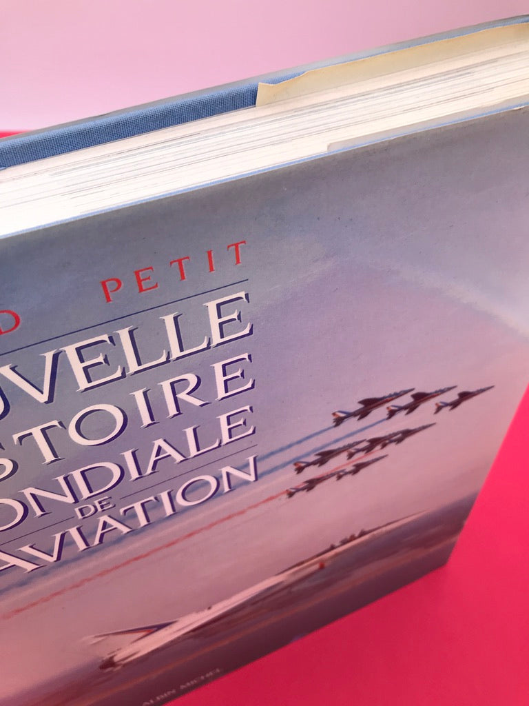 NOUVELLE HISTOIRE MONDIALE DE L'AVIATION  "The must-have for aviation enthusiasts"