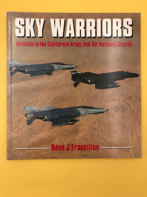 SKY WARRIORS — Aviation in the California Army and Air National Guards  —