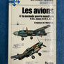 Les avions 4/la Seconde Guerre mondiale U.S.A., Japon, U.R.S.S., etc.