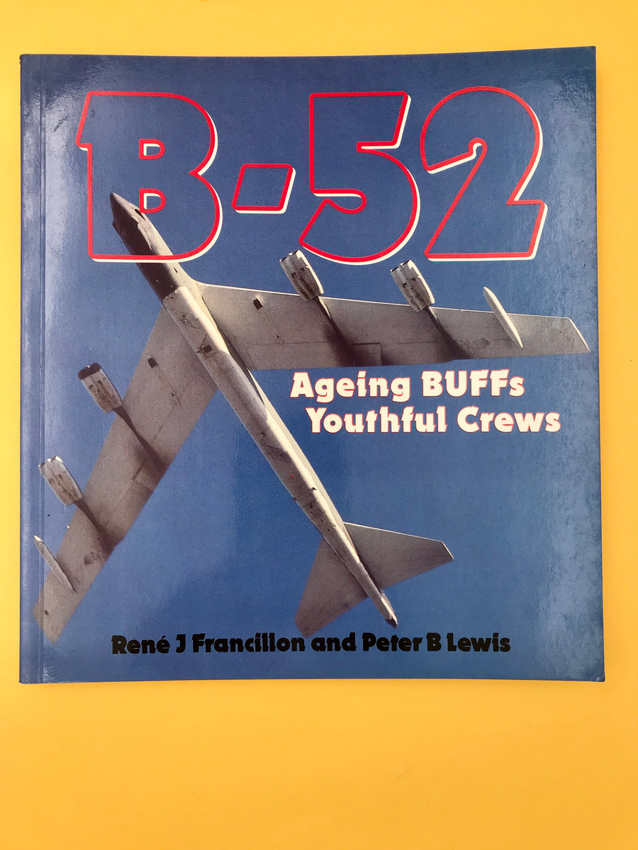 B-52 — Aging BUFFs, Youthful Crews —