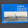 JANE'S ALL THE WORLD'S AIRCRAFT 1913 (REPRINT 1969)