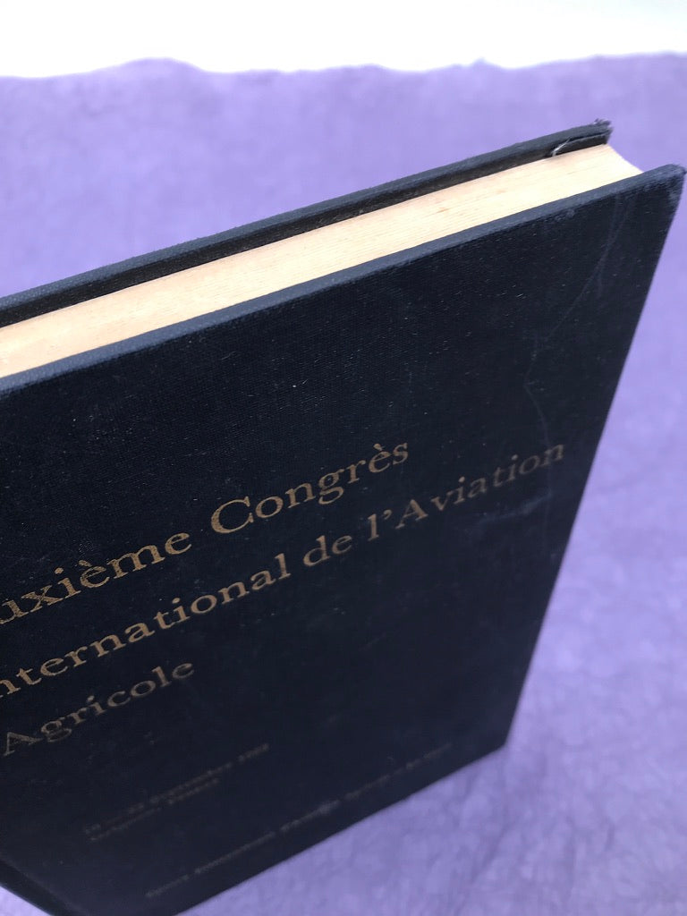 Deuxième Congrès International de L'Aviation Agricole — 19-22 septembre 1962 —