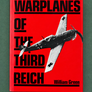 WARPLANES OF THE THIRD REICH