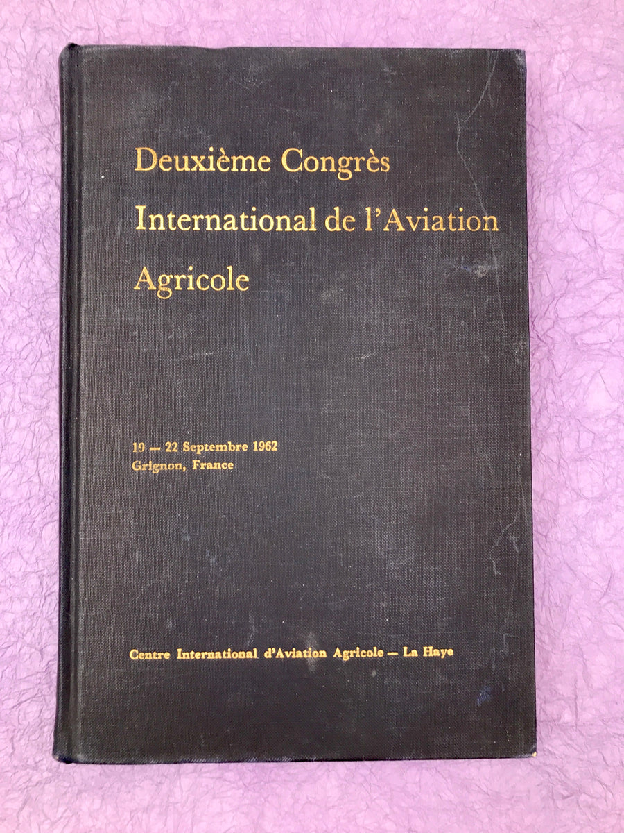 Deuxième Congrès International de L'Aviation Agricole — 19-22 septembre 1962 —