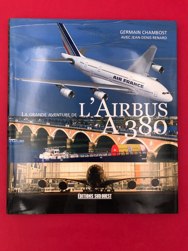 LA GRANDE AVENTURE DE L'AIRBUS A380