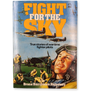 FIGHT FOR THE SKY — True stories of wartime fighter pilots