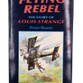 FLYING REBEL — THE STORY OF LOUIS STRANGE
