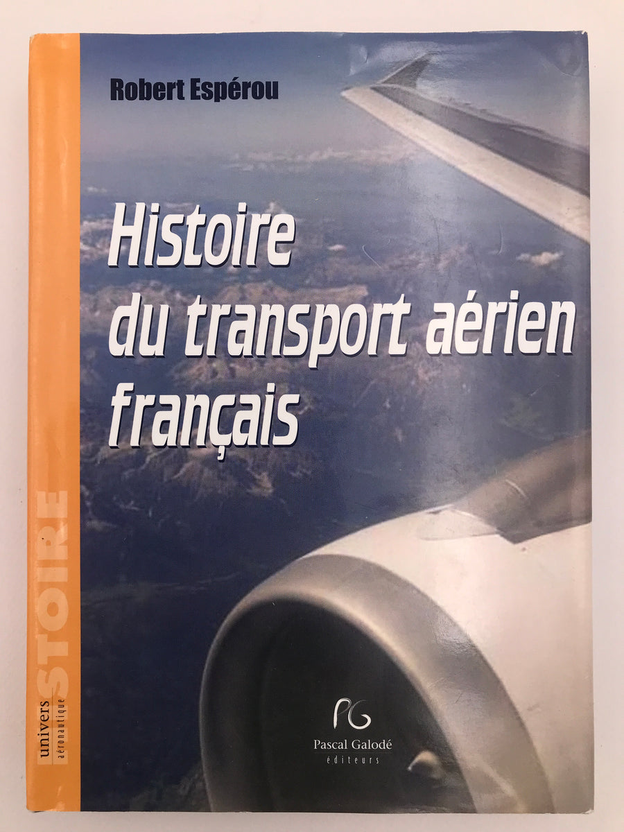 HISTOIRE DU TRANSPORT AÉRIEN FRANÇAIS