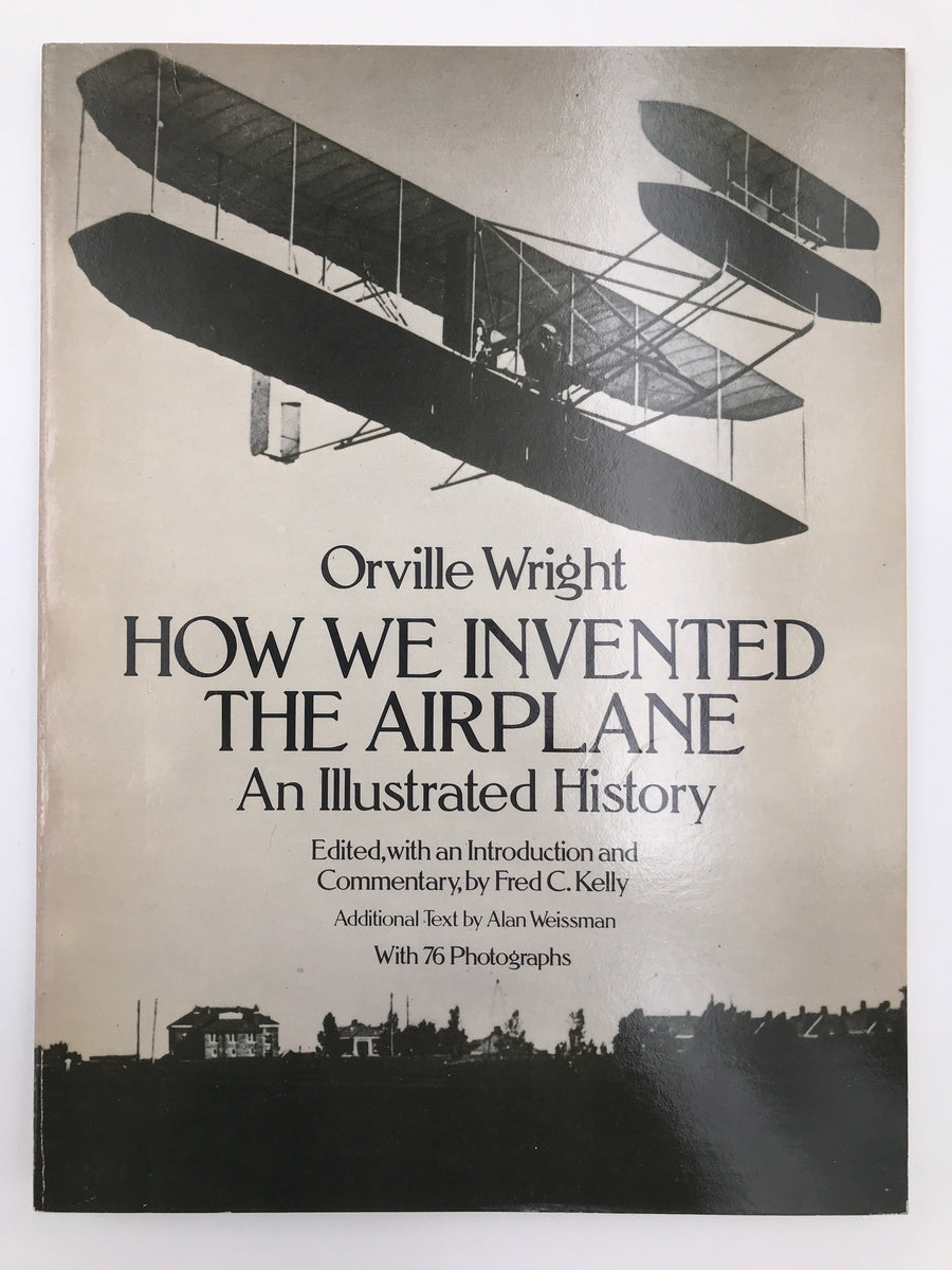 HOW WE INVENTED THE AIRPLANE: AN ILLUSTRATED HISTORY – aviation.brussels