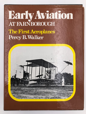 EARLY AVIATION AT FARNBOROUGH: THE FIRST AEROPLANES (VOL. II)