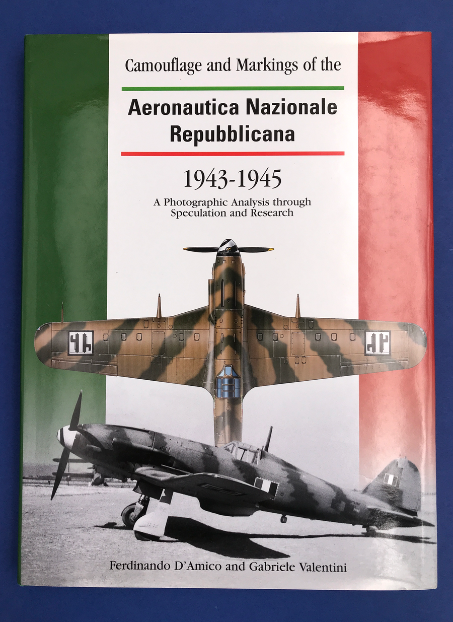 Camouflage and Markings of the Aeronautica Nazionale Republicana 1943-1945 A Photographic Analysis through Speculation and Research