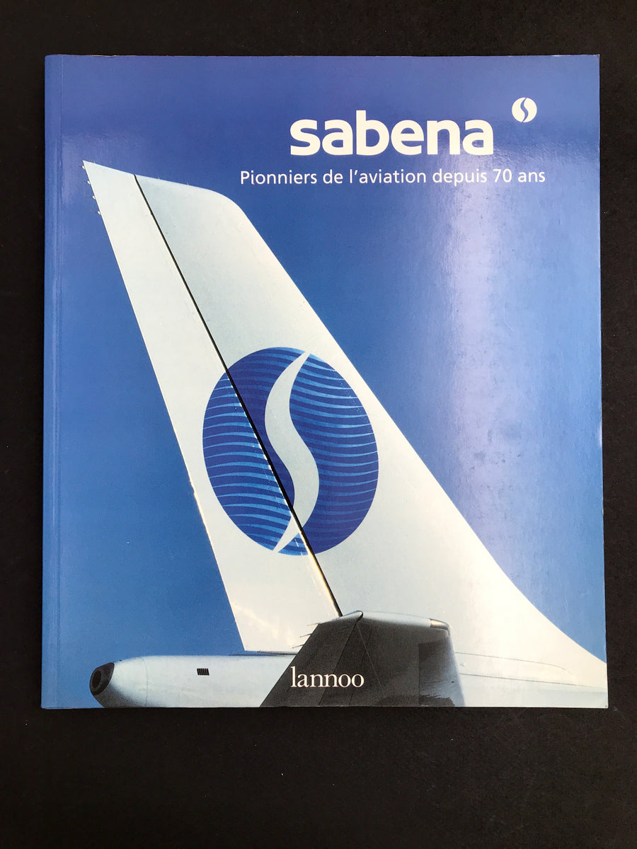 sabena Pionniers de l'aviation depuis 70 ans (broché cousu)