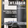 NACHTJÄGER / LUFTWAFFE COLOURS: LUFTWAFFE NIGHT FIGHTER UNITS, 1939-1943 ((VOLUME ONE) (LUFTWAFFE COLOURS)