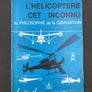 L'HELICOPTERE CET INCONNU ou PHILOSOPHIE de la GIRAVIATION