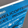 L'HELICOPTERE CET INCONNU ou PHILOSOPHIE de la GIRAVIATION