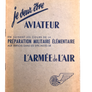 Je veux être AVIATEUR EN SUIVANT LES COURS DE LA PRÉPARATION MILITAIRE ÉLÉMENTAIRES AUX EMPLOIS DANS LES SPÉCIALITÉS DE L’ARMÉE de L’AIR