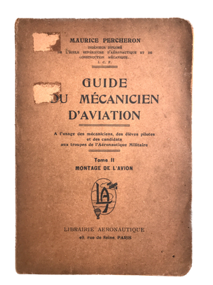 GUIDE MÉCANICIEN D’AVIATION – Tome II MONTAGE DE L’AVION