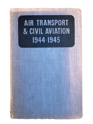 AIR TRANSPORT & CIVIL AVIATION 1944-1945