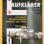 AUFKLÄRER (VOLUME ONE) / LUFTWAFFE RECONNAISSANCE AIRCRAFT AND UNITS 1935-1941 (LUFTWAFFE COLOURS)