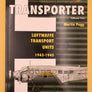 TRANSPORTER / LUFTWAFFE TRANSPORT UNITS 1943-1945 (VOLUME TWO) (LUFTWAFFE COLOURS)