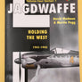 JAGDWAFFE / HOLDING THE WEST 1941-1943 (VOLUME FOUR SECTION 1) (LUFTWAFFE COLOURS)