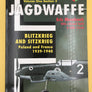 BLITZKRIEG AND SITZKRIEG / POLAND AND FRANCE 1939-1940 (VOLUME ONE SECTION 3) (JAGDWAFFE SERIES)
