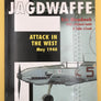 JAGDWAFFE (VOLUME ONE SECTION 3) / ATTACK IN THE WEST (JAGDWAFFE SERIES)