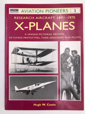 [ OSPREY AVIATION AVIATION PIONEERS 1 ] RESEARCH AIRCRAFT 1891-1970 X-PLANES