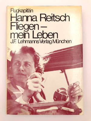 Hanna Reitsch Fliegen-mein Leben