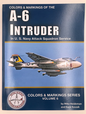 COLORS & MARKINGS OF THE A-6 INTRUDER In U.S. Navy Attack Squadron Service