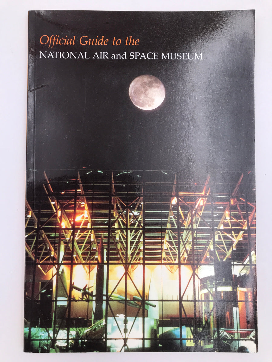Official Guide to the NATIONAL AIR and SPACE MUSEUM