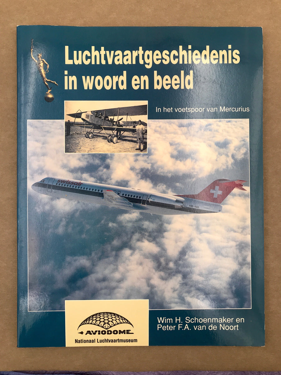 Luchtvaartgeschiedenis in woord en beeld – In het voetspoor van Mercurius