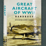 GREAT AIRCRAFT OF WWII — HANDBOOK WITH SUPERB CUTAWAY DIAGRAMS —