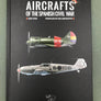 AIRCRAFTS OF THE SPANISH CIVIL WAR — 1936-1939 — PROFILES OF 226 AIRCRAFTS —