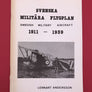 SVENSKA MILITÄRA FLYGPLAN — SWEDISH MILITARY AIRCRAFT 1911 - 1939 —