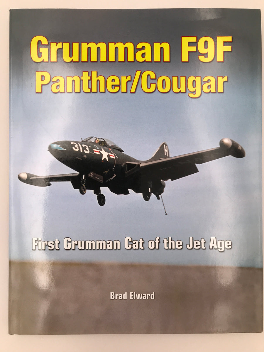 Grumman F9F Panther / Cougar First Grumman Cat of the Jet Age