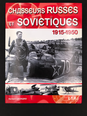 CHASSEURS RUSSES ET SOVIÉTIQUES - 1915-1950 (464 PAGES ÉTAT PARFAIT COMME NEUF))