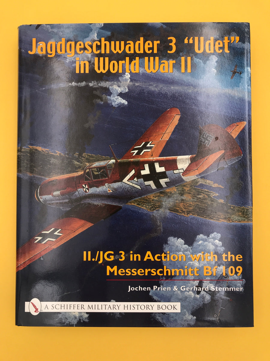 Jagdgeschwader 3 “Udet” in World War II – II./JG 3 in Action with the Messerschmitt Bf 109