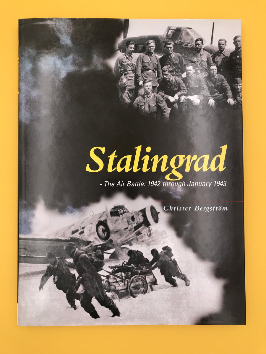 Stalingrad – The Air Battle: 1942 through January 1943