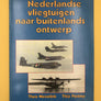 Nederlandse vliegtuigen naar buitenlands ontwerp