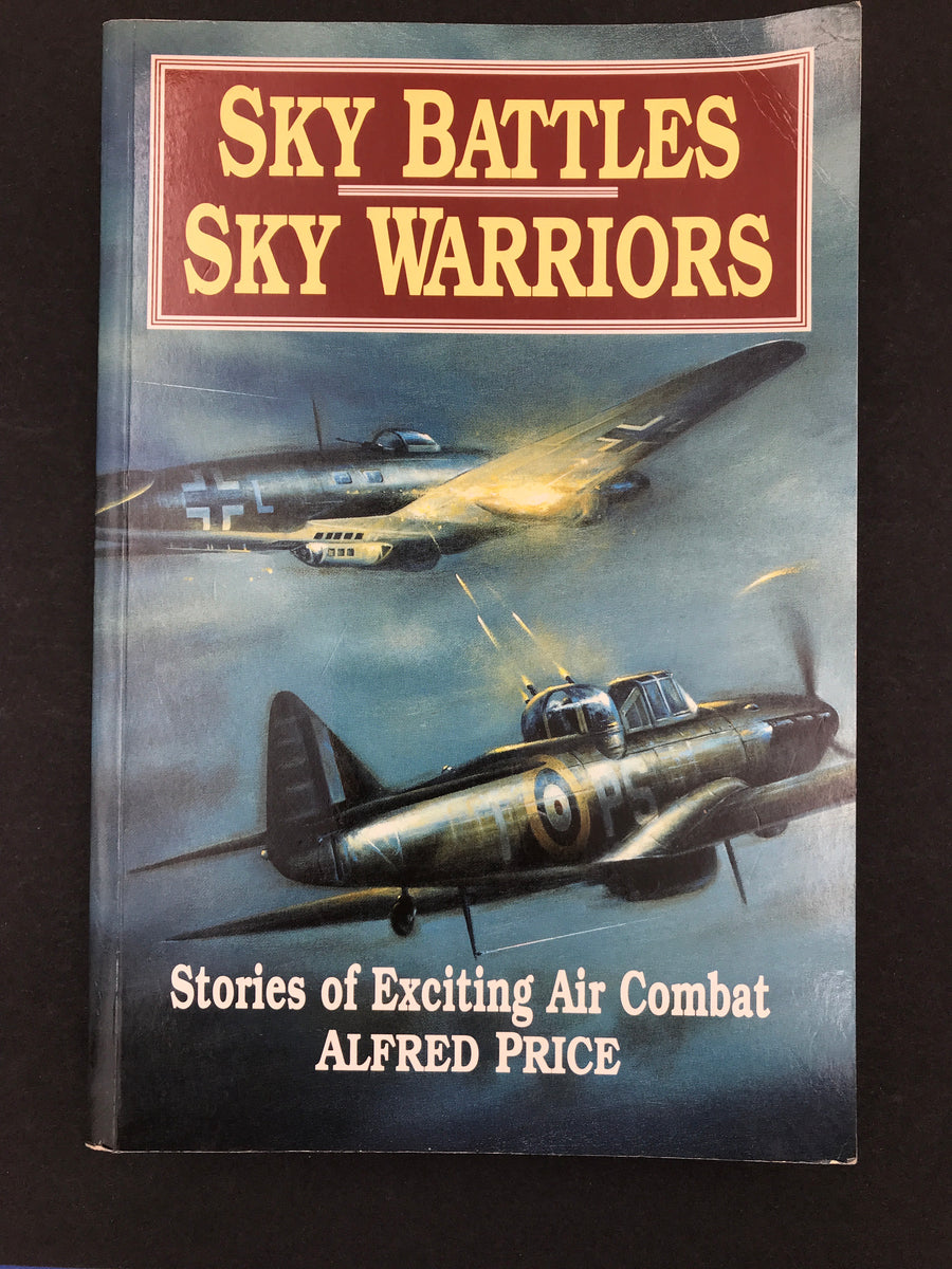 SKY BATTLES – SKY WARRIORS – Stories of Exciting Air Combat