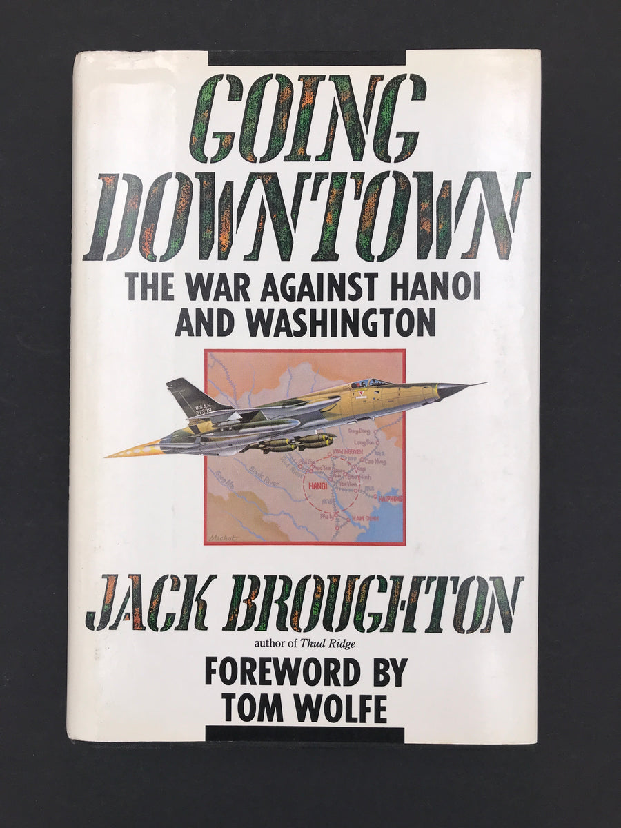 GOING DOWNTOWN – THE WAR AGAINST HANOI AND WASHINGTON