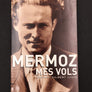 MERMOZ MES VOLS, réédition de 1937, excellent état