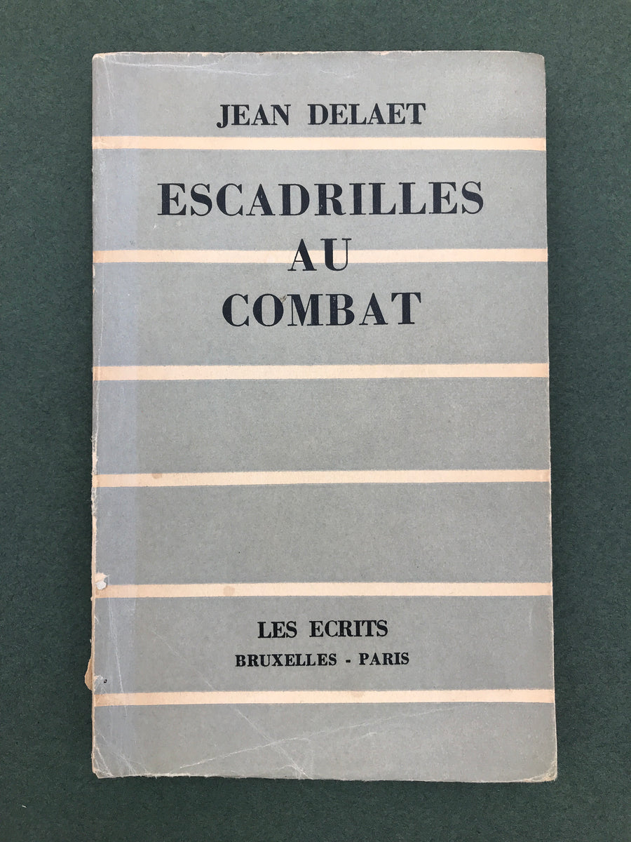 ESCADRILLES AU COMBAT (exemplaire numéroté 459/600)