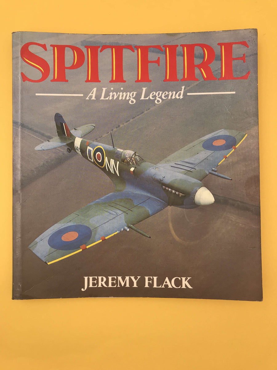 SPITFIRE A Living Legend