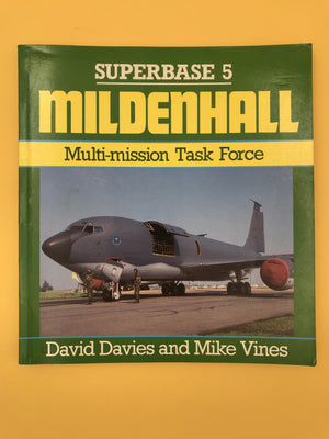 SUPERBASE 5 MILDENHALL — Multi-mission Task Force —